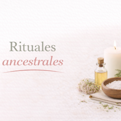 rituales ancestrales